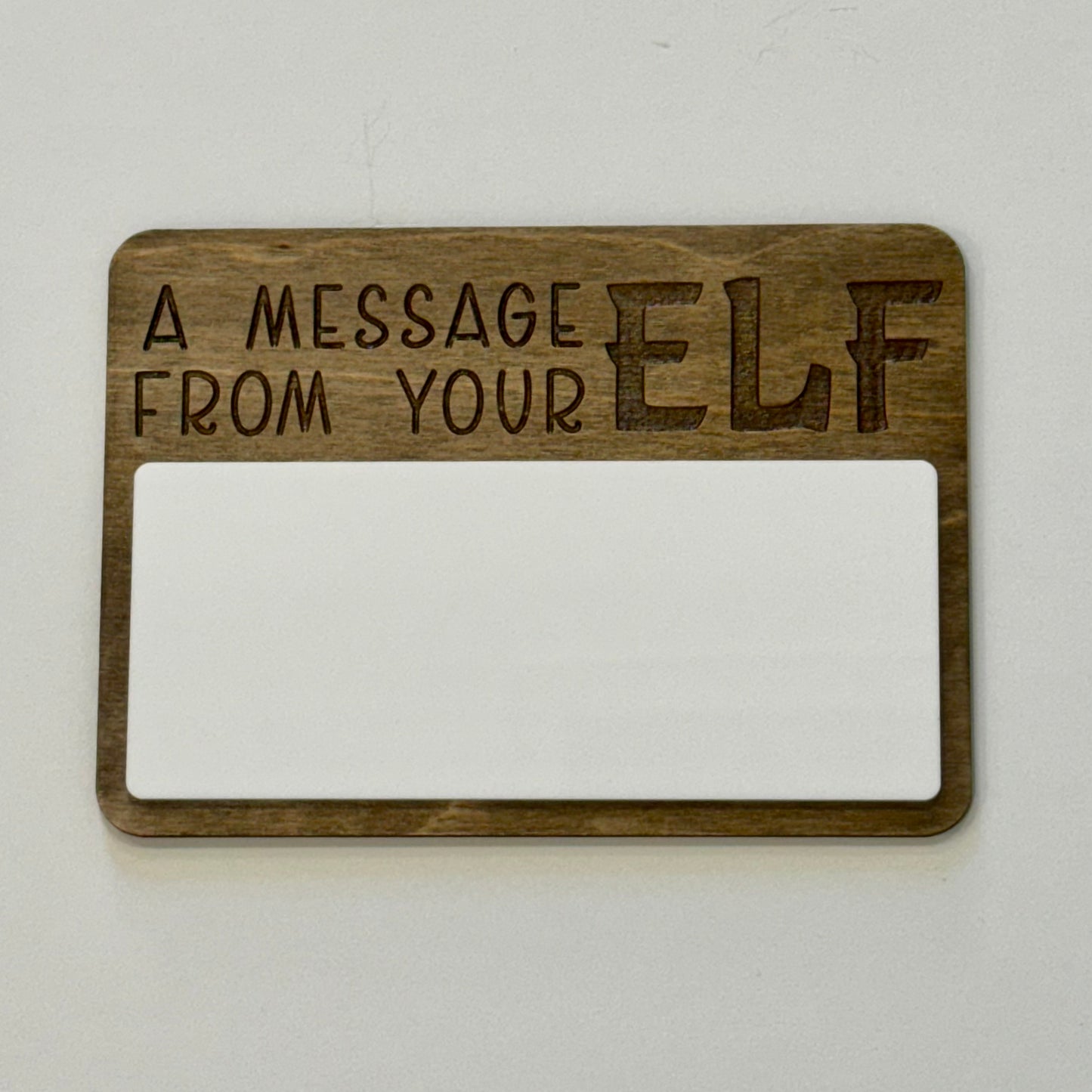 A message from your elf wood sign